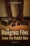 [The Bluegrass Files 01] • Down the Rabbit Hole